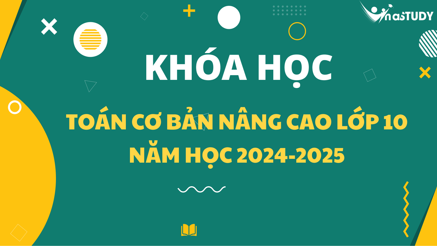 Toán cơ bản nâng cao lớp 10 (Năm học 2024 - 2025)